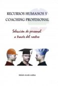 recursos humanos y coaching profesional - seleccion de personal a traves del rostro (ebook)-9788468646688 recursos humanos y coaching profesional - seleccion de personal a traves del rostro (ebook)-9788468646688