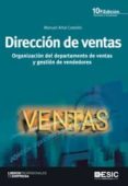 direccion de ventas: organizacion del departamento de ventas y ge stion de vendedores (10ª ed.)-manuel artal castells-9788473567688 direccion de ventas: organizacion del departamento de ventas y ge stion de vendedores (10ª ed.)-manuel artal castells-9788473567688