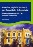 manual de propiedad horizontal para comunidades de propietarios: guia sencilla para sobrevivir a las relaciones entre vecinos-jose vicente rojo-9788473603188 manual de propiedad horizontal para comunidades de propietarios: guia sencilla para sobrevivir a las relaciones entre vecinos-jose vicente rojo-9788473603188