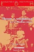 honor y vergüenza en el mediterraneo-carmel cassar-9788474267488 honor y vergüenza en el mediterraneo-carmel cassar-9788474267488