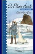 el piloto azul: una leyenda de la antartida-elias meana-9788474861488 el piloto azul: una leyenda de la antartida-elias meana-9788474861488