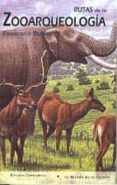 rutas de la zooarqueologia-francisco bernis-9788474916188 rutas de la zooarqueologia-francisco bernis-9788474916188
