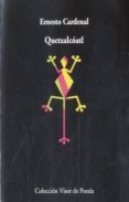 quetzalcoatl-ernesto cardenal-9788475222288 quetzalcoatl-ernesto cardenal-9788475222288