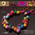 joyeria a ganchillo-kim waejong-anna pulvermakher-9788475565088 joyeria a ganchillo-kim waejong-anna pulvermakher-9788475565088