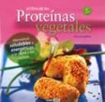 el libro de las proteinas vegetales: alternativas saludables y en ergeticas a la carne y los lacteos (6ª ed.)-montse bradford-9788475567488 el libro de las proteinas vegetales: alternativas saludables y en ergeticas a la carne y los lacteos (6ª ed.)-montse bradford-9788475567488