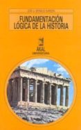 fundamentacion logica de la historia-jose carlos bermejo barrera-9788476009888 fundamentacion logica de la historia-jose carlos bermejo barrera-9788476009888