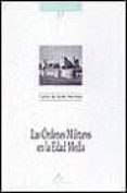 las ordenes militares en la edad media-carlos de ayala martinez-9788476353288 las ordenes militares en la edad media-carlos de ayala martinez-9788476353288