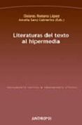literaturas del texto al hipermedia-dolores romero lopez-9788476588888 literaturas del texto al hipermedia-dolores romero lopez-9788476588888