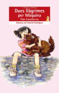 dues llagrimes per maquina-fina casalderrey-9788476601488 dues llagrimes per maquina-fina casalderrey-9788476601488
