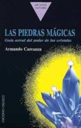 las piedras magicas guia astral del poder de los cristales-armando carranza-9788477202288 las piedras magicas guia astral del poder de los cristales-armando carranza-9788477202288