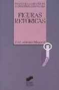 figuras retoricas-jose antonio mayoral ramirez-9788477382188 figuras retoricas-jose antonio mayoral ramirez-9788477382188
