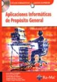 aplicaciones informaticas de proposito general (ciclos formativos de grado superior)-laura raya gonzalez-9788478977888 aplicaciones informaticas de proposito general (ciclos formativos de grado superior)-laura raya gonzalez-9788478977888