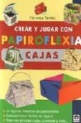 crear y jugar papiroflexia: cajas: 24 figuras ineditas de papirof lexia-florence temko-9788479024888 crear y jugar papiroflexia: cajas: 24 figuras ineditas de papirof lexia-florence temko-9788479024888