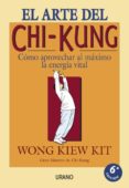 el arte del chi-kung: como aprovechar al maximo la energia vital-wong kiew kit-9788479531188 el arte del chi-kung: como aprovechar al maximo la energia vital-wong kiew kit-9788479531188