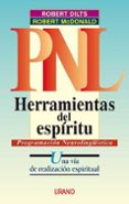 herramientas del espiritu: una via de realizacion espiritual-robert dilts-robert mcdonald-9788479533588 herramientas del espiritu: una via de realizacion espiritual-robert dilts-robert mcdonald-9788479533588