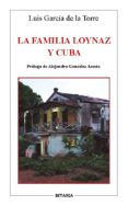 la familia loynaz-luis garcía dela torre-9788480173988 la familia loynaz-luis garcía dela torre-9788480173988