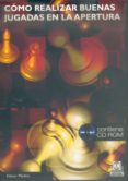 como realizar buenas jugadas en la apertura (contiene cd)-edmar mednis-9788480198288 como realizar buenas jugadas en la apertura (contiene cd)-edmar mednis-9788480198288