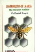 los productos de la abeja-daniel bonet-9788480270588 los productos de la abeja-daniel bonet-9788480270588