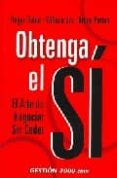 obtenga el si: el arte de negociar sin ceder-roger fisher-9788480889988 obtenga el si: el arte de negociar sin ceder-roger fisher-9788480889988