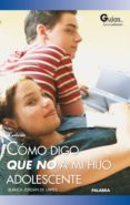 como digo que no a mi hijo adolescente-blanca jordan de urries-9788482399188 como digo que no a mi hijo adolescente-blanca jordan de urries-9788482399188
