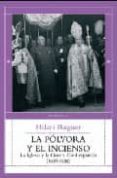 la polvora y el incienso: la iglesia y la guerra civil española ( 1936-1939)-hilari raguer-9788483078488 la polvora y el incienso: la iglesia y la guerra civil española ( 1936-1939)-hilari raguer-9788483078488