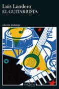 el guitarrista-luis landero-9788483101988 el guitarrista-luis landero-9788483101988