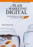 el plan de marketing digital: blended marketing como integracion de acciones on y off line-manuel alonso coto-9788483224588 el plan de marketing digital: blended marketing como integracion de acciones on y off line-manuel alonso coto-9788483224588