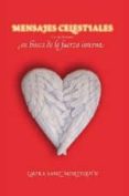 mensajes celestiales: en busca de la fuerza interna-laura sanz montequin-9788483521588 mensajes celestiales: en busca de la fuerza interna-laura sanz montequin-9788483521588