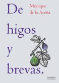 de higos y brevas-monique de la aceña-9788483529188 de higos y brevas-monique de la aceña-9788483529188