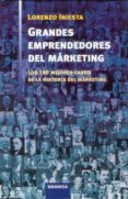 grandes emprendedores del marketing-lorenzo iniesta-9788483580288 grandes emprendedores del marketing-lorenzo iniesta-9788483580288