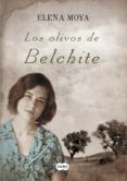 los olivos de belchite-elena moya-9788483651988 los olivos de belchite-elena moya-9788483651988