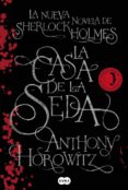 la casa de seda-anthony horowitz-9788483652688 la casa de seda-anthony horowitz-9788483652688