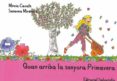 quan arriba la senyora primavera-mireia canals-9788484125488 quan arriba la senyora primavera-mireia canals-9788484125488