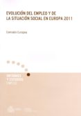 evolucion del empleo y de la situacion social en europa 2011-9788484174288 evolucion del empleo y de la situacion social en europa 2011-9788484174288