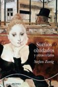 sueños olvidados y otros relatos (ebook)-stefan zweig-9788484288688 sueños olvidados y otros relatos (ebook)-stefan zweig-9788484288688