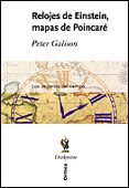 relojes de einstein y mapas de poincare: los imperios del tiempo-peter galison-9788484325888 relojes de einstein y mapas de poincare: los imperios del tiempo-peter galison-9788484325888
