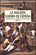 la maldita guerra de españa: historia social de la guerra de la i ndependencia, 1808-1814-ronald fraser-9788484327288 la maldita guerra de españa: historia social de la guerra de la i ndependencia, 1808-1814-ronald fraser-9788484327288