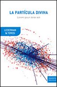 la particula divina-leo lederman-dick teresi-9788484329688 la particula divina-leo lederman-dick teresi-9788484329688