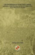 un patrimonio por descubrir: vestigios arquitectonicos de la guerra civil en la provincia de jaen (ebook)-9788484397588 un patrimonio por descubrir: vestigios arquitectonicos de la guerra civil en la provincia de jaen (ebook)-9788484397588
