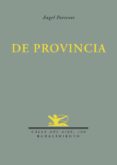 de provincia-angel pariente-9788484724988 de provincia-angel pariente-9788484724988
