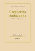 greguerias onduladas-ramon gomez de la serna-9788484727088 greguerias onduladas-ramon gomez de la serna-9788484727088