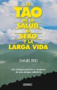 el tao de la salud, el sexo y la larga vida-daniel reid-9788486344788 el tao de la salud, el sexo y la larga vida-daniel reid-9788486344788