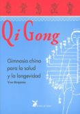qi gong: gimnasia china para la salud y la longevidad-yves requena-9788487403088 qi gong: gimnasia china para la salud y la longevidad-yves requena-9788487403088
