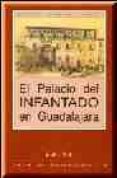 el palacio del infantado-9788487743788 el palacio del infantado-9788487743788