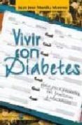 vivir con diabetes: guia para pacientes, sus familiares y educado res-juan jose murillo moreno-9788488066688 vivir con diabetes: guia para pacientes, sus familiares y educado res-juan jose murillo moreno-9788488066688