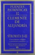 stromata 2-3: conocimiento religioso y continencia autentica-9788489651388 stromata 2-3: conocimiento religioso y continencia autentica-9788489651388