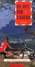en btt per l anoia-josep m. bernaus-9788489890688 en btt per l anoia-josep m. bernaus-9788489890688