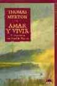 amar y vivir: el testamento espiritual de merton-thomas merton-9788489920088 amar y vivir: el testamento espiritual de merton-thomas merton-9788489920088