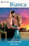 la boda del año (ebook)-abby green-9788490002988 la boda del año (ebook)-abby green-9788490002988
