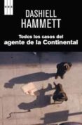 todas los casos del agente de la continental-dashiell hammett-9788490061688 todas los casos del agente de la continental-dashiell hammett-9788490061688